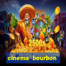 cinema bourbon ipiranga filmes em cartaz